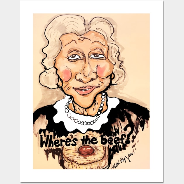 Where's the beef? Clara Peller Wendys Wall Art by TheArtQueenOfMichigan 
